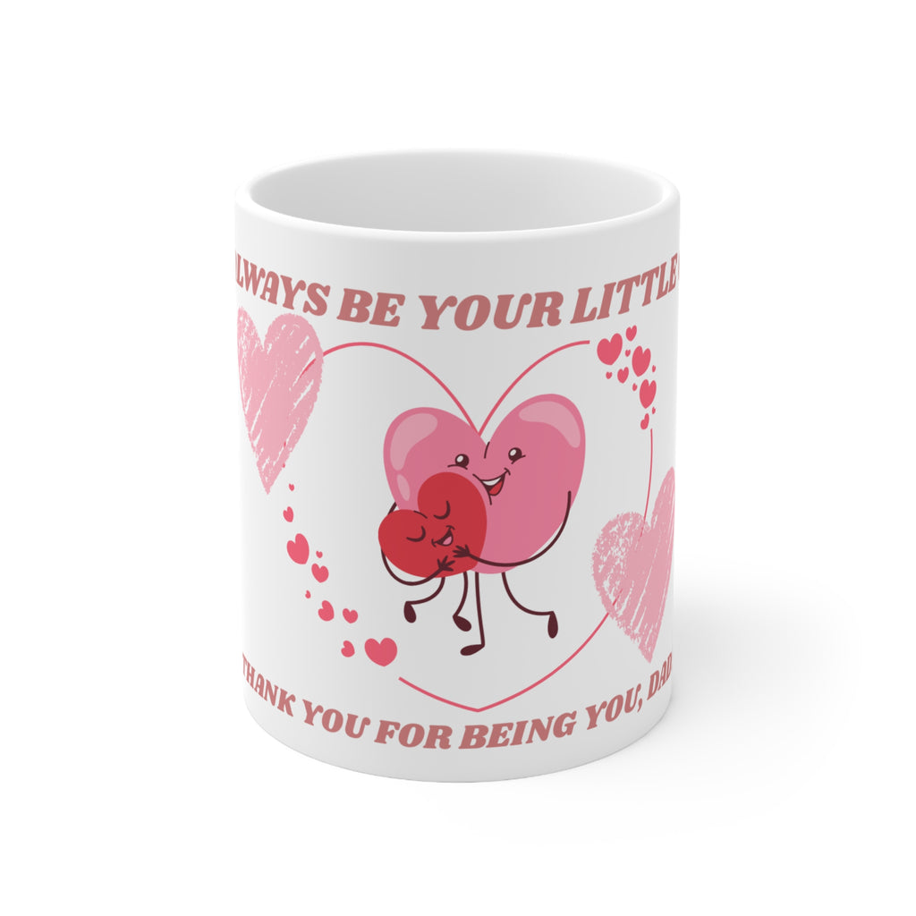 Taza "Siempre Seré Tu Pequeña" — Diseño Corazones Abrazándose (11oz)