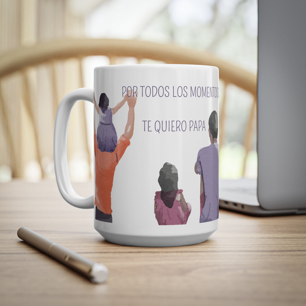 Taza Día del Padre "Por Todos los Momentos que Me Has Dado" (11oz/15oz)