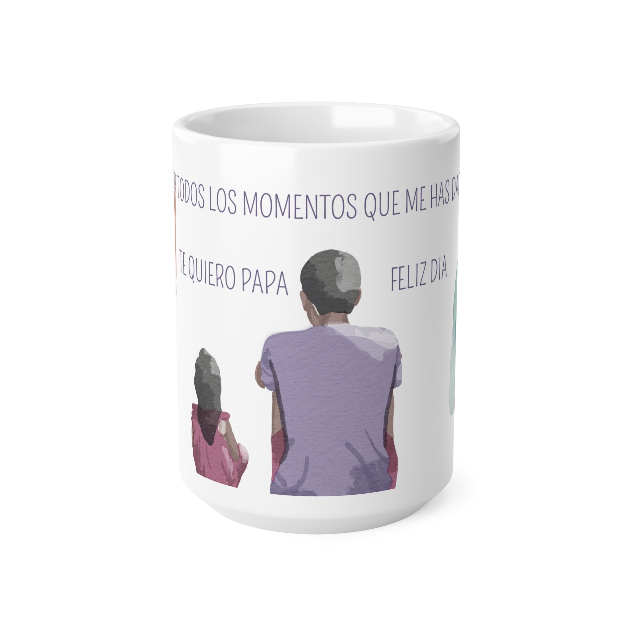 Taza Día del Padre "Por Todos los Momentos que Me Has Dado" (11oz/15oz)