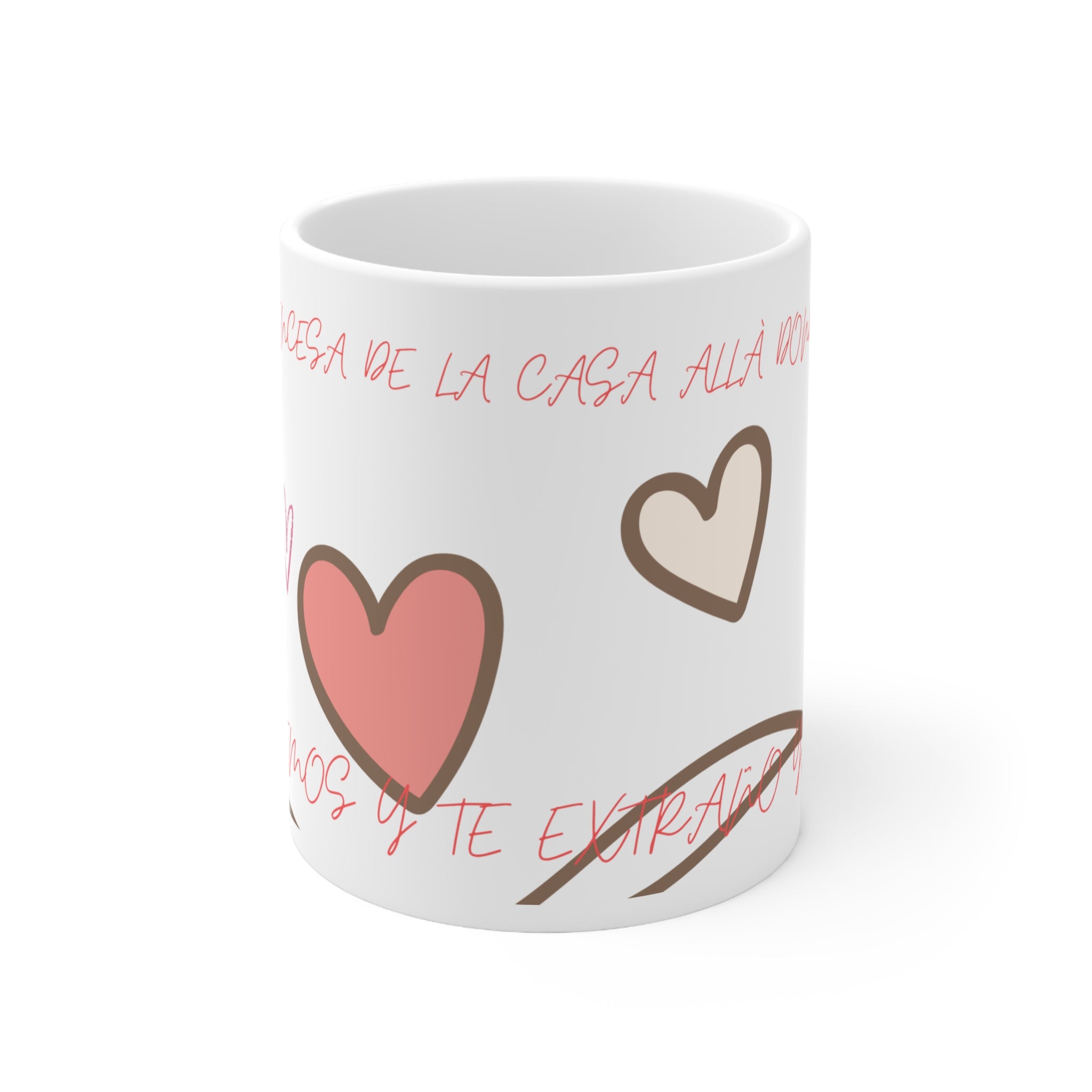 Coffee Mug — Spanish "A la princesa de la casa" Heart Design (11oz)