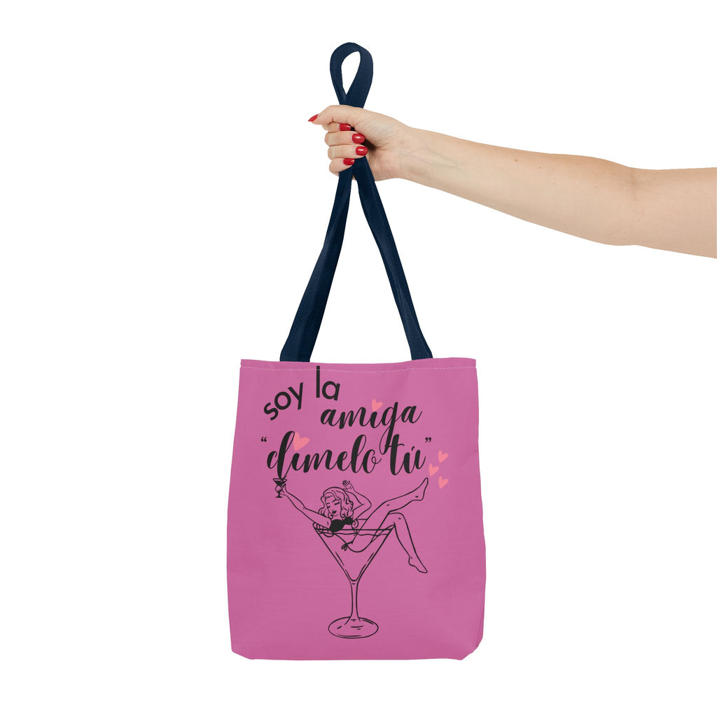Tote — "Soy la amiga: dímelo tú" Pink Cocktail Tote