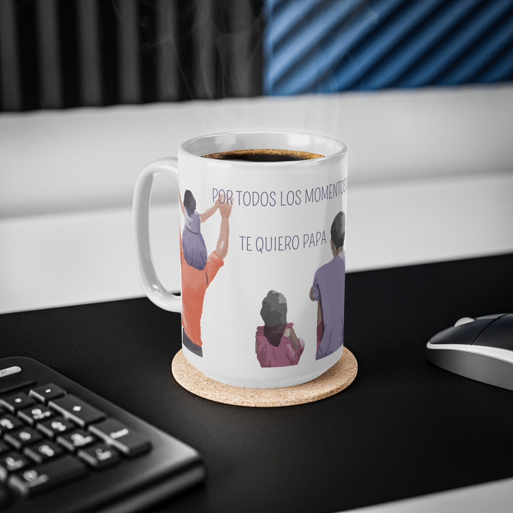 Taza Día del Padre "Por Todos los Momentos que Me Has Dado" (11oz/15oz)