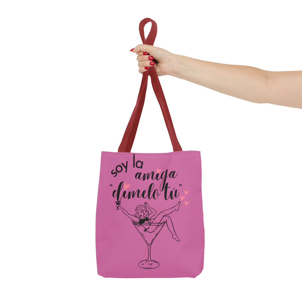 Tote — "Soy la amiga: dímelo tú" Pink Cocktail Tote